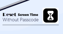 Reset Screen Time Passcode iOS 13/14/15/16/17 without Apple ID