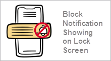 Block Notification Showing on the Lock Screen