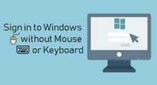 Login to windows without mouse or keyboard