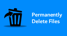 permanently delete files without recovery