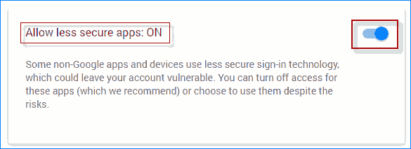 Turn on Allow less secure apps