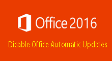 disable automatic updates in office 2016
