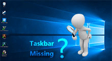 fix taskbar missing in Windows 10