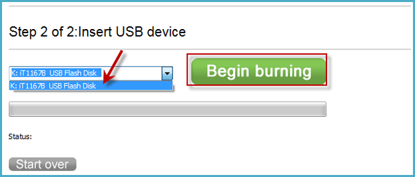 Select USB drive and click Begin burning
