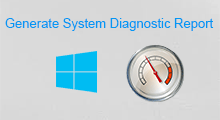 get system diagnostics report on Windows 10