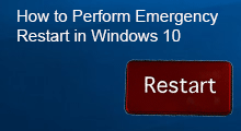perform emergency restart Windows 10