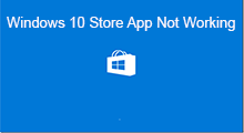 Windows 10 store app not working
