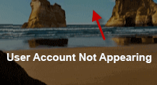 user account not appearing on Windows 10 login screen