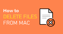 permanently delete files from Mac