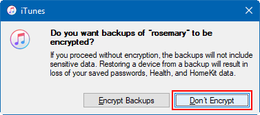 Do not encrypt iPhone backup file
