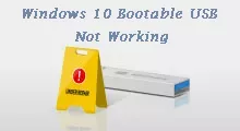  4 Ways to fix Windows 10 bootable USB Not Working
