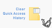 clear quick access history in Windows 10