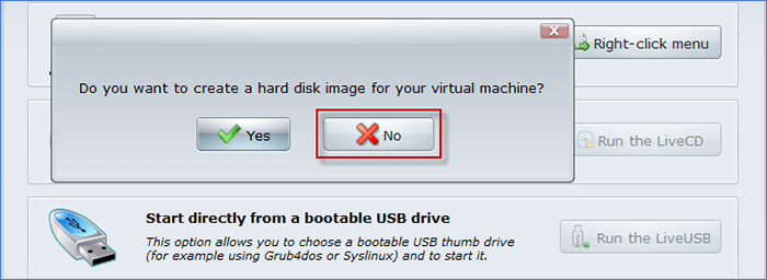 Choose No if asked to create a hard disk image 
