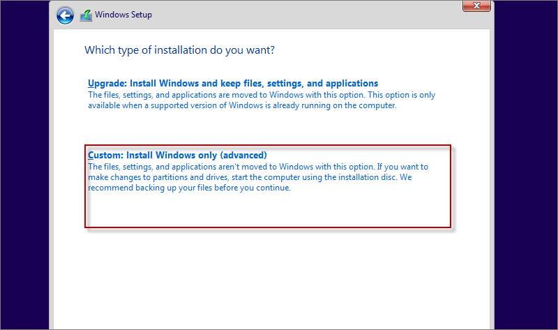 choose Custom: Install Windows only (advanced).