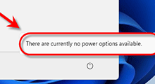 there are currently no power options available