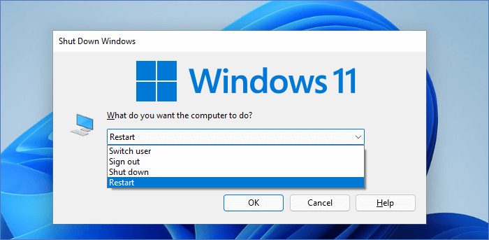 Press Alt + F4 to restart your PC