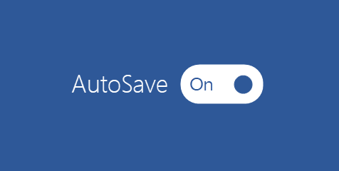 Turn on Autosave