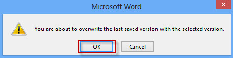 Click OK to overwrite unsaved version of document