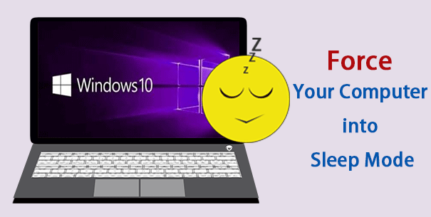 force your computer into sleep mode