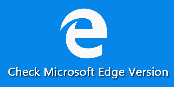 check Microsoft Edge version