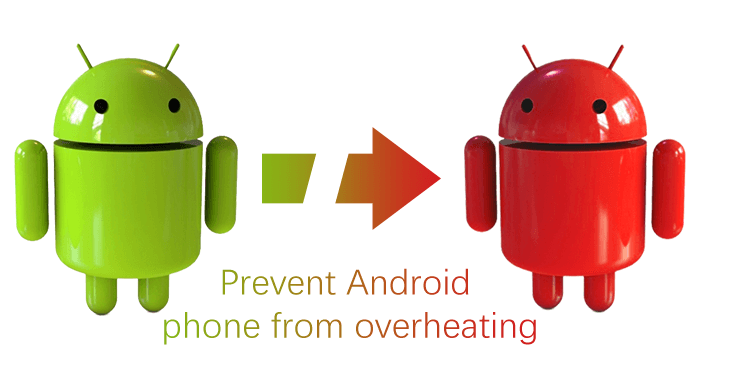 avoid android phone overheating
