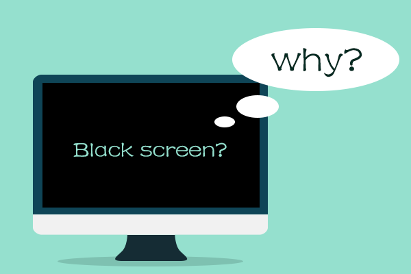 computer displayer becomes black screen