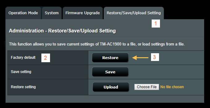 Click Restore in the Factory Default section