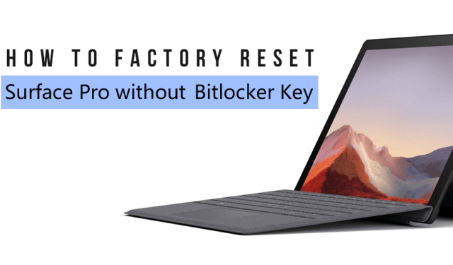 Сброс к заводским настройкам Surface Pro без ключа восстановления Bitlocker